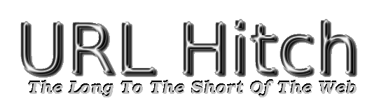 URL Hitch - The Long To The Short Of The Web